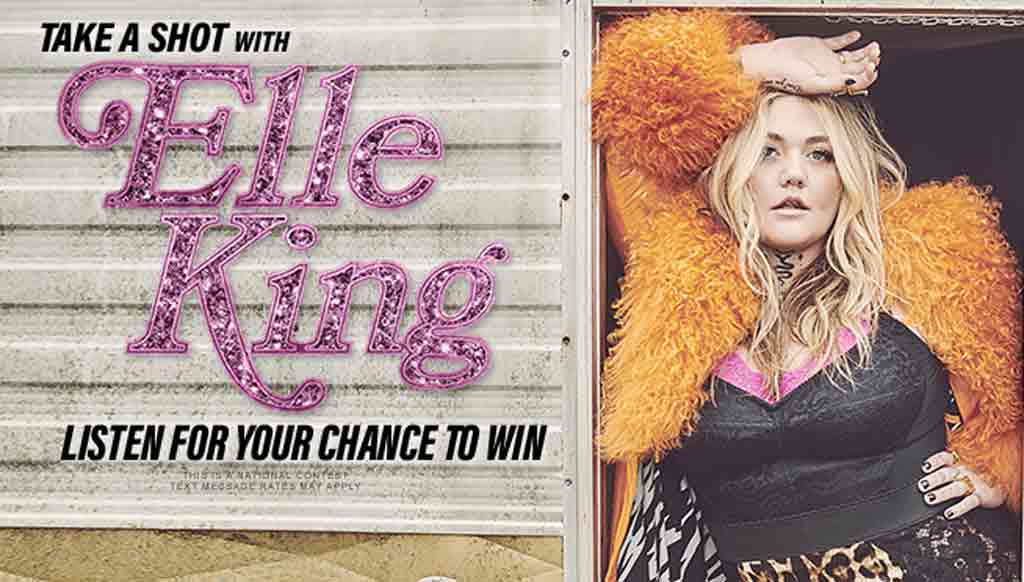 Take a Shot with Elle King - Listen for your chance to win!